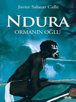 cover image of Ndura. Ormanın Oğlu